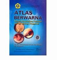 Image of Atlas Berwarna : Teknik Pemeriksaan Kelainan Telinga, Hidung, Tenggorokan