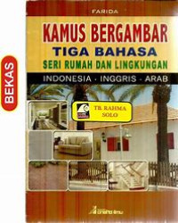 Image of Kamus Bergambar Tiga Bahasa Indonesia, Inggris dan Belanda : Seri Rumah dan Lingkungan