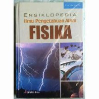 Image of Ensiklopedia Ilmu Pengetahuan Alam Fisika